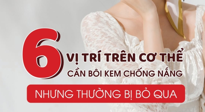6 Vị Trí Trên Cơ Thể Cần Bôi Kem Chống Nắng Nhưng Thường Bị Bỏ Qua